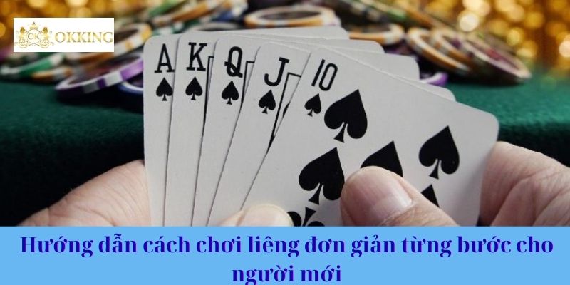 Hướng dẫn cách chơi liêng đơn giản từng bước cho người mới